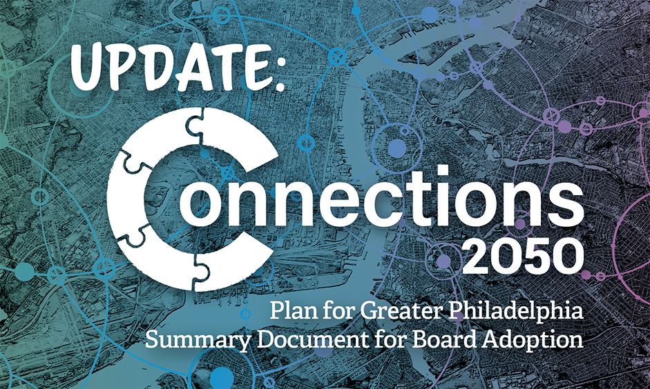 Cover for the Update: Connections 2050 Plan for Greater Philadelphia